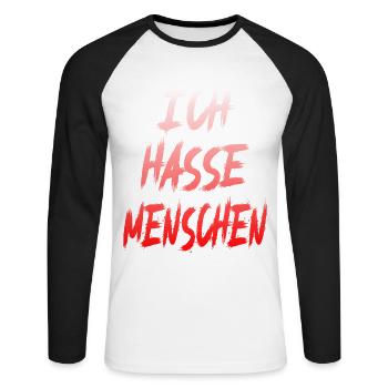 Ich Hasse Menschen Lustiges Deutsches Zitat Grafik - Unisex Baseballshirt langarm - Weiß/Schwarz - Vorne - Nik (191cm)