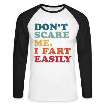 Ne me fais pas peur Je pète Facilement Pète Dictons drôles - T-shirt baseball manches longues Homme - blanc/noir - Devant - Nik (191cm)