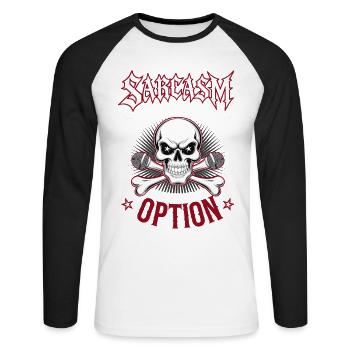 Sarkasmus – Schweigen ist nicht immer eine Option - Unisex Baseballshirt langarm - Weiß/Schwarz - Vorne - Nik (191cm)