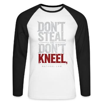 Don't Steal Don't Kneel | Natural Law Statement - Unisex Long Sleeve Baseball T-Shirt - white/black - Front - Nik (191cm)