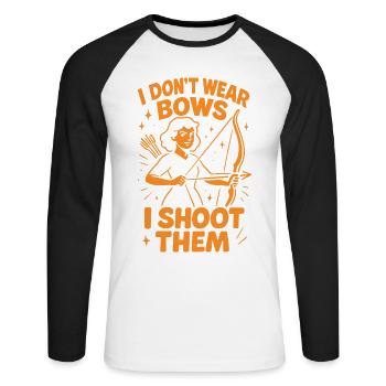 I Don't Wear Bows I Shoot Them - Unisex Long Sleeve Baseball T-Shirt - white/black - Front - Nik (191cm)