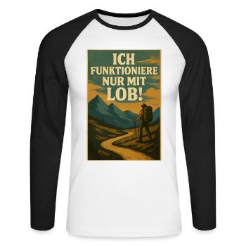 Wander saying: I only function with praise - Unisex Long Sleeve Baseball T-Shirt - white/black - Front - Nik (191cm)