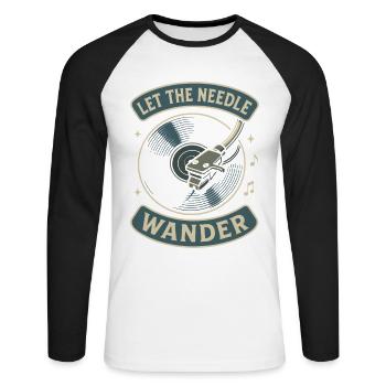 Let The Needle Wander Liebhaber von Vinyl-Schallplatten - Unisex Baseballshirt langarm - Weiß/Schwarz - Vorne - Nik (191cm)