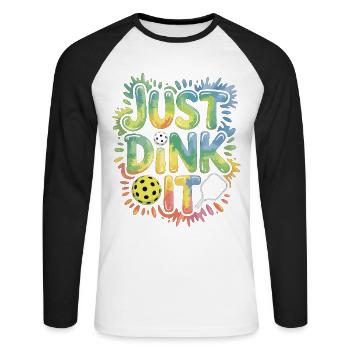 Colorful Just Dink It Shirt for Pickleball Fans - Unisex Long Sleeve Baseball T-Shirt - white/black - Front - Nik (191cm)