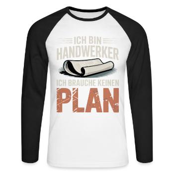 Handwerker Ohne Plan - Unisex Baseballshirt langarm - Weiß/Schwarz - Vorne - Nik (191cm)