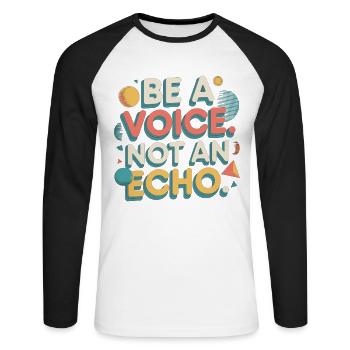 Be a Voice – Encouragement Saying in Retro Style - Unisex Long Sleeve Baseball T-Shirt - white/black - Front - Nik (191cm)