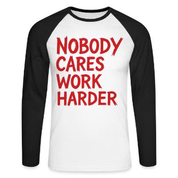 Calisthenics Niemand kümmert sich Härter arbeiten Training im Fitnessstudio - Unisex Baseballshirt langarm - Weiß/Schwarz - Vorne - Nik (191cm)