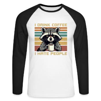 Grumpy Funny Raccoon Drink Coffee and Hate People - T-shirt baseball manches longues Homme - blanc/noir - Devant - Nik (191cm)