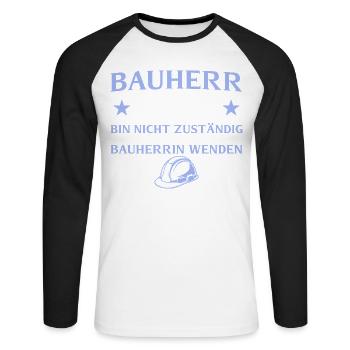Builder 2026 I am not responsible - house construction - Unisex Long Sleeve Baseball T-Shirt - white/black - Front - Nik (191cm)