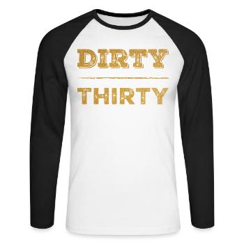 Dirty Thirty 30e anniversaire - T-shirt baseball manches longues Homme - blanc/noir - Devant - Nik (191cm)