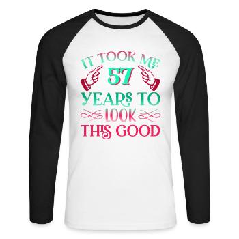 It took 57 years to look so good - Unisex Long Sleeve Baseball T-Shirt - white/black - Front - Nik (191cm)