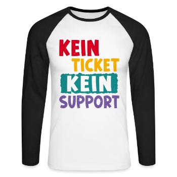 Nerd Computer NO TICKET NO PROBLEM FUNNY - Unisex Long Sleeve Baseball T-Shirt - white/black - Front - Nik (191cm)
