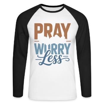 Pray More Worry Less - Unisex Long Sleeve Baseball T-Shirt - white/black - Front - Nik (191cm)