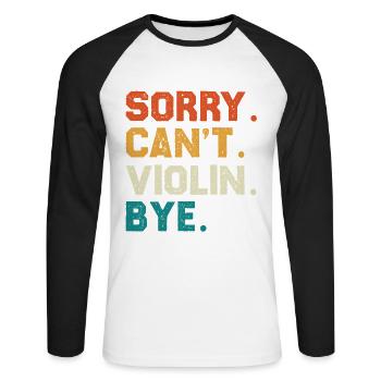 Désolé, je ne peux pas jouer du violon. Au revoir - T-shirt baseball manches longues Homme - blanc/noir - Devant - Nik (191cm)