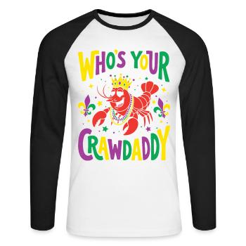 Who's Your Crawdaddy Funny Mardi Gras - Unisex Long Sleeve Baseball T-Shirt - white/black - Front - Nik (191cm)