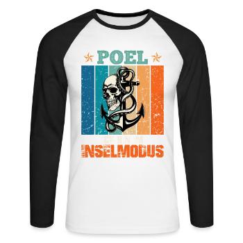 Baltic Sea Holiday POEL AM IM INSEL MODUS Lustig - Unisex Long Sleeve Baseball T-Shirt - white/black - Front - Nik (191cm)