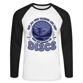 Nicht alle, die umherwandern, sind auf der Suche nach Discgolf verloren - Unisex Baseballshirt langarm - Weiß/Schwarz - Vorne - Nik (191cm)