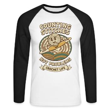 Counting Stitches Not Problems Crochet Life Funny - Unisex Long Sleeve Baseball T-Shirt - white/black - Front - Nik (191cm)