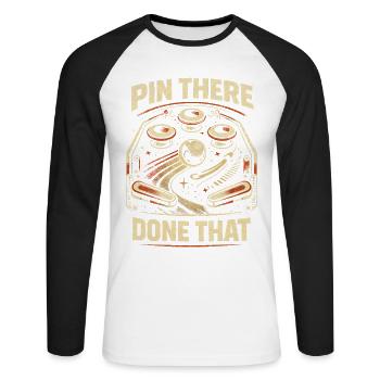 Pinball Flipperspieler Pin There Done That - Unisex Baseballshirt langarm - Weiß/Schwarz - Vorne - Nik (191cm)