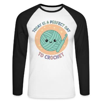 Today Is A Perfect Day To Crochet Funny - Unisex Long Sleeve Baseball T-Shirt - white/black - Front - Nik (191cm)