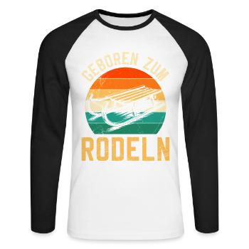 Bob Fahrer GEBOREN ZUM RODELN LUSTIG - Unisex Baseballshirt langarm - Weiß/Schwarz - Vorne - Nik (191cm)