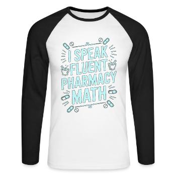 Pharmacist Student I Speak Fluent Pharmaceutical - Unisex Baseballshirt langarm - Weiß/Schwarz - Vorne - Nik (191cm)