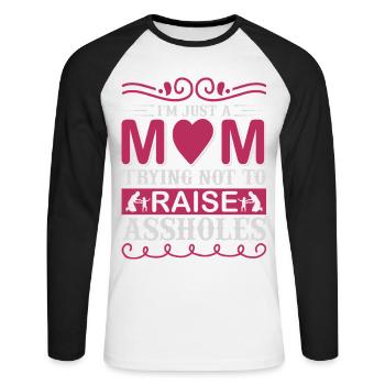 Ich bin nur eine Mutter, die versucht, keine Arschlöcher großzuziehen - Unisex Baseballshirt langarm - Weiß/Schwarz - Vorne - Nik (191cm)