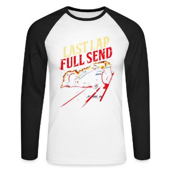 Autorennen Motorsport Last Lap Full Send - Unisex Baseballshirt langarm - Weiß/Schwarz - Vorne - Nik (191cm)