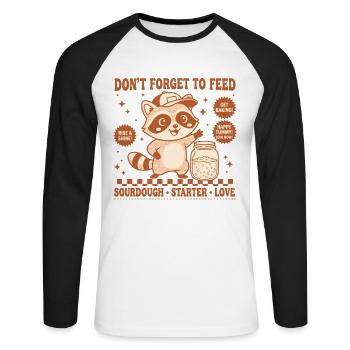 sourdough Bread Baking Dont Forget To Feed Love - Unisex Long Sleeve Baseball T-Shirt - white/black - Front - Nik (191cm)