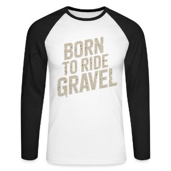 Born to Ride Gravel – Gravel Bike - Unisex Long Sleeve Baseball T-Shirt - white/black - Front - Nik (191cm)