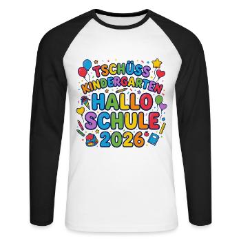 Tschüss Kindergarten Hallo Schule 2026 - Unisex Baseballshirt langarm - Weiß/Schwarz - Vorne - Nik (191cm)