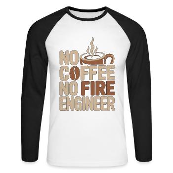 Fire Engineer No Coffee Pump Operator Coffee Lover - Unisex Long Sleeve Baseball T-Shirt - white/black - Front - Nik (191cm)