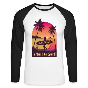 All I Want is Just to Surf Surf Beach - Unisex Long Sleeve Baseball T-Shirt - white/black - Front - Nik (191cm)