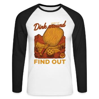 Pickleball Player Dink Around Find Out Love - Unisex Long Sleeve Baseball T-Shirt - white/black - Front - Nik (191cm)