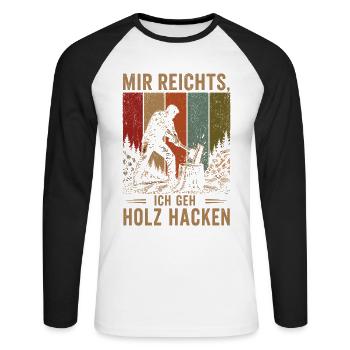 Mir reichts Ich geh Holz hacken Vintage Holzfäller - Unisex Baseballshirt langarm - Weiß/Schwarz - Vorne - Nik (191cm)