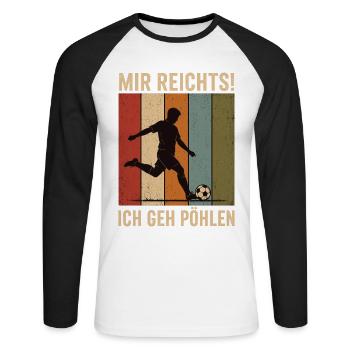 Mir reichts Ich geh pöhlen Retro Fußball Shirt - Unisex Baseballshirt langarm - Weiß/Schwarz - Vorne - Nik (191cm)