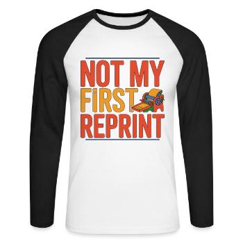 Print Designer Not My First Reprint Print Expert - Unisex Baseballshirt langarm - Weiß/Schwarz - Vorne - Nik (191cm)