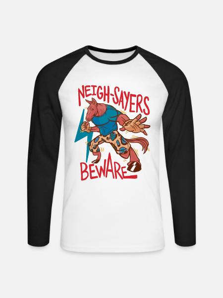 Reiter Reiterin Pferd Neigh-Sayers Beware - Unisex Baseballshirt langarm - Weiß/Schwarz
