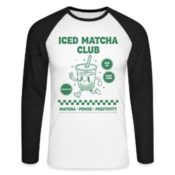 Eisgekühlter Matcha Club Matcha Power Positivität Lustig - Unisex Baseballshirt langarm - Weiß/Schwarz - Vorne - Nik (191cm)