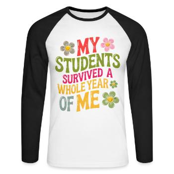 My Students Survived A Whole Year of Me Teacher - T-shirt baseball manches longues Homme - blanc/noir - Devant - Nik (191cm)