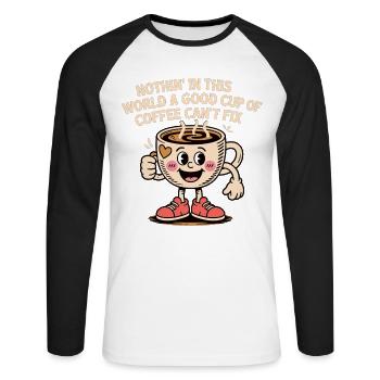 Kaffee T-Shirt Nothin’ In This World Cartoon Motiv - Unisex Baseballshirt langarm - Weiß/Schwarz - Vorne - Nik (191cm)