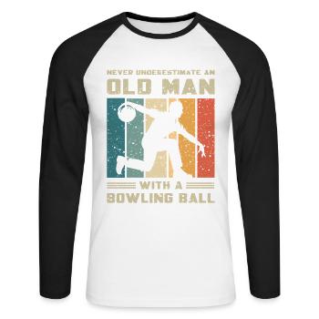 Never underestimate old man with a bowling ball - Unisex Long Sleeve Baseball T-Shirt - white/black - Front - Nik (191cm)