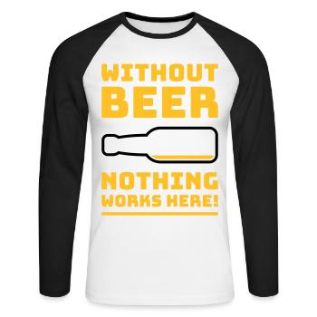 Sans bière, rien ne marche ici ! (BÛT UN DE PIS 3C) - T-shirt baseball manches longues Homme - blanc/noir - Devant - Nik (191cm)