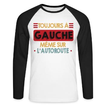 Toujours à Gauche Même Sur l'Autoroute Humour - T-shirt baseball manches longues Homme - blanc/noir - Devant - Nik (191cm)