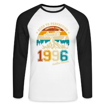 August 1996 | Aged to perfection | Birthday - Unisex Long Sleeve Baseball T-Shirt - white/black - Front - Nik (191cm)