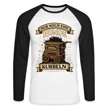 Nur noch eine Runde kurbeln | Drehorgel Vintage - Unisex Baseballshirt langarm - Weiß/Schwarz - Vorne - Nik (191cm)