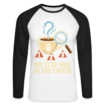 The Clue Was In The Coffee - Unisex Baseballshirt langarm - Weiß/Schwarz - Vorne - Nik (191cm)