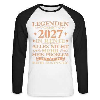 Rente Abschied Nicht mehr zuständig Rentner 2027 - Unisex Baseballshirt langarm - Weiß/Schwarz - Vorne - Nik (191cm)