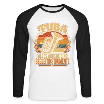 Tuba Witz Spruch Tubist Musiker - Unisex Baseballshirt langarm - Weiß/Schwarz - Vorne - Nik (191cm)