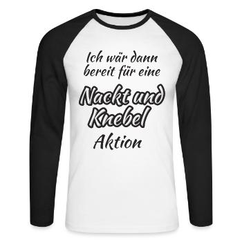 Nackt und Knebel Aktion - Unisex Baseballshirt langarm - Weiß/Schwarz - Vorne - Nik (191cm)